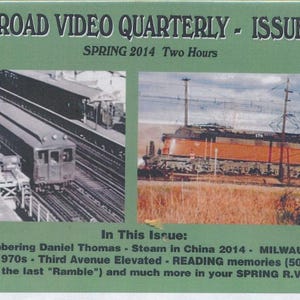 Puede incluir: Una portada de revista para Railroad Video Quarterly, número 87, con un fondo verde y el texto "SPRING 2014 Two Hours". La portada presenta dos imágenes de trenes, uno negro y gris y el otro rojo y gris. El texto "In This Issue:" está en la parte inferior de la portada, seguido de una lista de temas que incluyen "Remembering Daniel Thomas", "Steam in China 2014", "MILWAUKEE", "and UP 1970s", "Third Avenue Elevated", "READING memories (50 years since the last "Ramble")", y "much more in your SPRING R.V.Q.!".