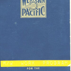 以下が含まれることがあります： 青い小冊子で、金色のエンブレムに「Western Pacific」の文字が書かれています。「M/W Work Program」というテキストが黄色のバナーにあり、メンテナンスの目的を示す追加のテキストがあります。