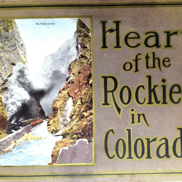 Denver and Rio Grande Railroad   "Heart of the Rockies in Colorado"  photo book 1910