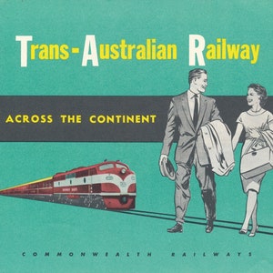 Puede incluir: Anuncio vintage del Trans-Australian Railway, con un tren rojo y blanco y una pareja. El texto dice "Trans-Australian Railway" y "Across the Continent" sobre un fondo turquesa. "Commonwealth Railways" está en la parte inferior.