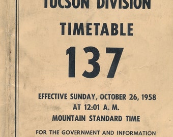 Southern Pacific Railroad Tucson Division timetable 137 October 26, 1958