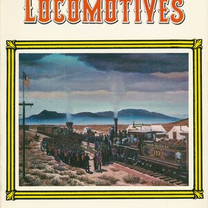 May include: A vintage book cover with a yellow frame and a painting of a steam locomotive train. The train is labelled "Union Pacific R.R. 119". The book title is "Promontory's Locomotives" and the author is "Gerald M. Best".