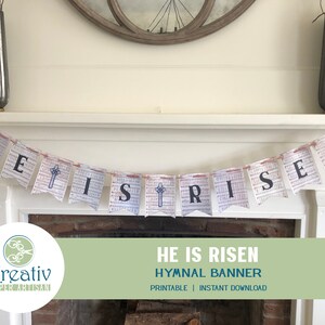 He is Risen Banner, Printable Hymnal Pages, Easter, Christian Faith, Home Decor, Mantle Decor ...