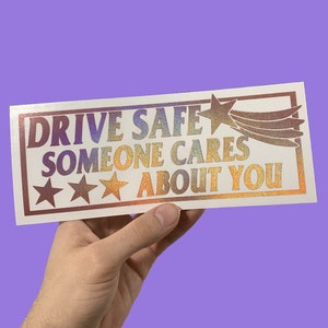 DRIVE SAFE Someone Cares About YOU Vinyl Window Decal Car Sticker