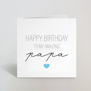 Happy Birthday To My Amazing Papa Elegant Cursive Blue Heart Love Card Greeting Gift For Him Dad Daddy Father UK Made
