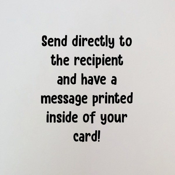 Stuur naar de ontvanger met een gedrukt bericht in uw kaart - voeg dit pakket toe aan uw winkelmandje en vul het persoonlijke gedrukte bericht in