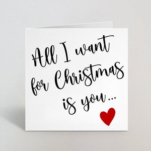 Tout ce que je veux pour Noël, c’est vous carte de Noël - Carte de vœux pour fiancé - Carte de Noël pour mari partenaire - Carte pour sa femme - UK Made