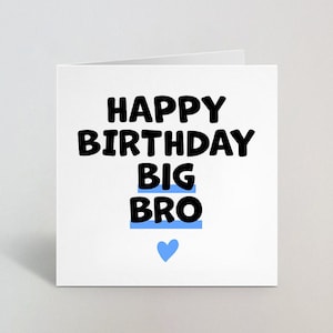 Feliz cumpleaños Big Bro - Tarjeta de cumpleaños para hermano mayor - Tarjeta para Hermano Mayor - Linda tarjeta de felicitación para hermano - UK Made
