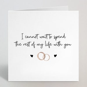 Je ne peux pas attendre pour passer le reste de ma vie avec toi - Cartes de mariage mignonnes et réfléchies le jour pour la future épouse/mari son lui - Fabriqué au Royaume-Uni