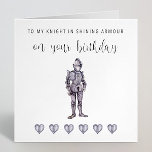 À mon chevalier en armure brillante Carte de vœux d’anniversaire - Carte d’anniversaire Mari Petit ami Fiancé - Ma carte Knight In Shining Armour - UK Made