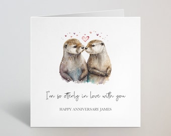 Personalisierte I'm So Otterly In Love With You Jubiläumskarte - Otter Cute Love Jubiläum Freund, Freundin, Frau, Ehemann - UK Made