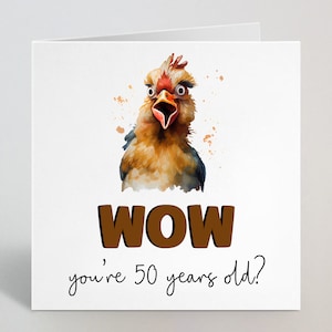 Biglietto d'auguri personalizzato di qualsiasi età Wow You're 21 30 40 50 60 70 80 anni - Biglietto d'auguri con pollo ad acquerello Scherzo divertente Biglietto di vecchiaia sfacciato - Realizzato nel Regno Unito