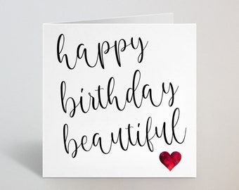 Happy Birthday Beautiful/Gorgeous/Handsome - Cute Calligraphy Birthday Greeting Card - Cursive Birthday Card For Girlfriend Wife - UK Made