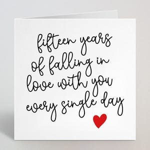 Quince años de enamorarme de ti todos los días - Tarjeta del 15º aniversario de boda - Para novia, esposa, marido, pareja -Fabricado en el Reino Unido