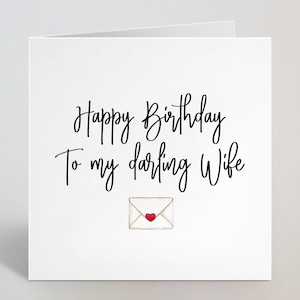 Happy Birthday To My Darling Wife Grußkarte - Liebe Herz Geburtstagskarte Geschenk für Sie Frau - Geburtstagskarte für Frau - UK Made