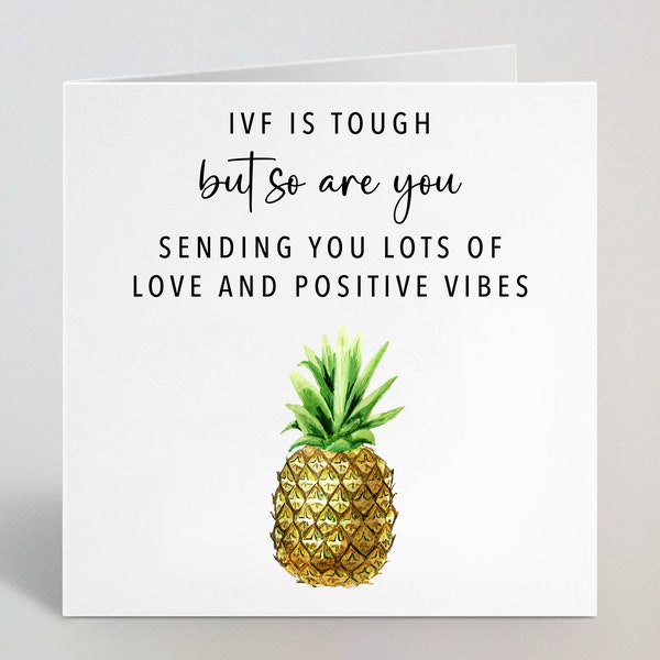 IVF Is Tough But So Are You Greeting Card - TTC Pineapple Positivity Encouragement Card - Pineapple Starting Ivf Card For Couple - UK Made