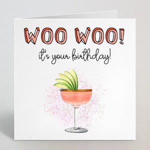 Woo Woo C’est votre carte d’anniversaire - Aquarelle Cocktail Woo Woo Card For Friend - Carte d’anniversaire pour fille Maman Sœur Collègue - UK Made