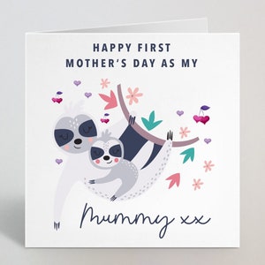 Happy First Mother's Day As My Mummy Grußkarte - Süße Faultier Muttertagskarte für meine Mumie - Muttertagskarten für Mama - UK Made