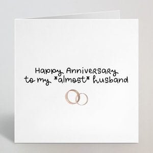 Tarjeta de felicitación de feliz aniversario para mi *casi* marido - 1ª 2ª 5ª 10ª tarjeta de aniversario mi prometido, mi marido para ser de esposa para ser - Reino Unido hecho