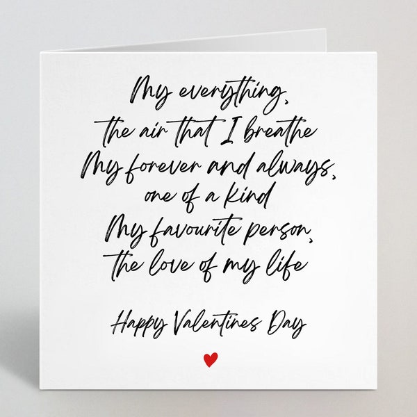 My Everything, One And Only, My Forever And Always, The Love Of My Life Valentines Card - Romantic, Thoughtful Poem Wife Husband - UK Made