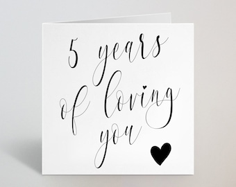 5 Years Of Loving You Wedding Anniversary Calligraphy Cursive Greeting Card Husband Wife Partner Boyfriend - 5th Anniversary Card - UK Made