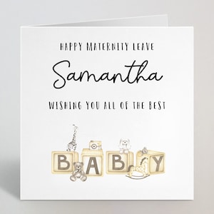 Nome personalizzato Happy Maternity Leave Card - Nome personalizzato Happy Maternity Leave Augurando a tutti voi il miglior collega Amico Ufficio - UK Made