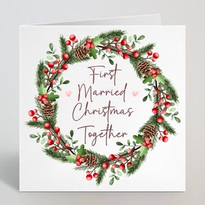 Carte de vœux festive pour la couronne de Noël des premiers mariés - Carte de Noël 2023 cursive pour mon mari, ma femme - Fabriquée au Royaume-Uni