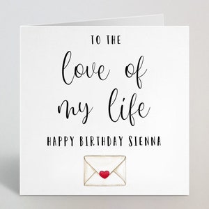 Personalisierte Namenskarte Geburtstagskarte Für Freund Ehemann Ehefrau Partner - To The Love Of My Life Romantische niedliche Grußkarte - UK Made