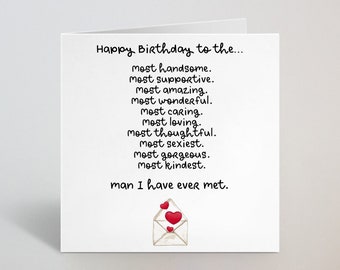Happy Birthday To The Most Handsome, Supportive, Amazing Man Card - Birthday Card Gift For Boyfriend Husband Partner Fiancé - UK Made