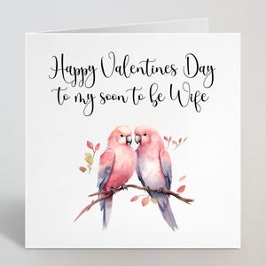 Carte de Saint-Valentin heureuse à ma future femme - Love Birds aquarelle carte de Saint Valentin petit ami, petite amie, femme, mari - fabriqué au Royaume-Uni