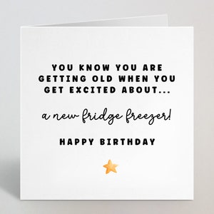 Animado com geladeira, freezer, piada engraçada, cartão de aniversário - engraçado, velhice, adulto, piada, cartão de aniversário, para amiga, filha, sobrinha, irmã - feito no Reino Unido