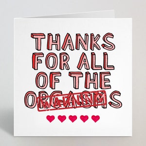 Merci pour toutes les O****** carte de voeux - anniversaire de mariage effronté drôle grossier, Saint-Valentin, carte d'anniversaire mari, femme, petite amie - fabriqué au Royaume-Uni