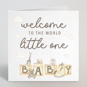Welcome To The World Little One Baby Card - Félicitations, Nouveau bébé, Nouvelle carte beige nouveau-né - Carte bébé garçon, bébé fille - UK Made