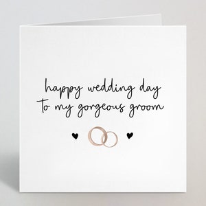 Happy Wedding Day To My Gorgeous Groom - Carte de mariage pour mari, marié - Cartes du jour, Cartes du matin de mariage pour lui - Fabriquées au Royaume-Uni