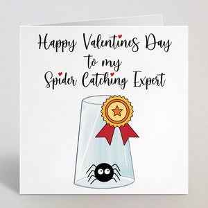 Bonne Saint-Valentin à mon expert en capture d’araignées - Drôle de blague Carte de vœux de saint-Valentin pour lui petit ami mari fiancé - UK Made