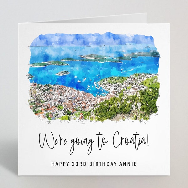 Personalised We're Going To Croatia Card - Croatia Holiday Vacation Trip Gift Birthday Anniversary Card Husband Wife Fiancé - UK Made