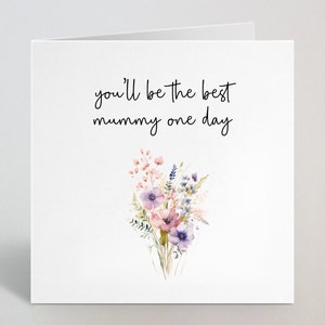 Carte d'un jour Vous serez la meilleure maman - Infertilité, TTC, positivité de FIV, espoir, carte d'encouragement, ami, tante, soeur, nièce - Fabriqué au Royaume-Uni