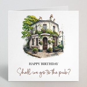 Joyeux anniversaire, allons-nous au pub – Funny Joke Pub, carte d'anniversaire de la maison publique pour un ami, oncle, papa, sœur, maman, grand-père – Fabriqué au Royaume-Uni.