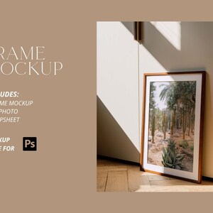 May include: A framed photo mockup leaning against a white door. The frame is brown and contains a photo of a desert landscape with cacti and palm trees. The image includes text: FRAME MOCKUP, and MOCKUP MADE FOR Ps.