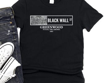 Black Wall Street T-Shirt, Greenwood Tulsa 1921, Black History