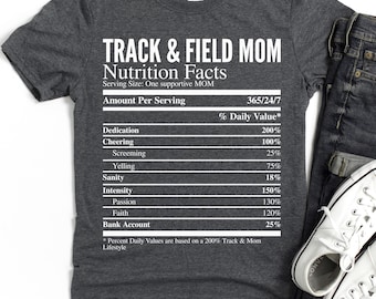 Track Mom Nutrition Facts T-Shirt | Supportive Sports Mom Tee