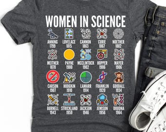 Inspirational Women in Science T-Shirt, STEM Gift