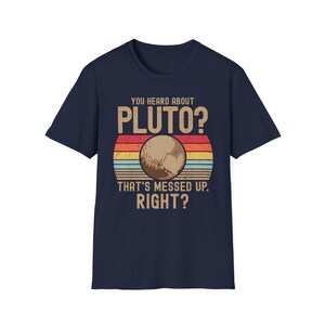 Camiseta retrô com citação engraçada sobre Plutão, presente perfeito para amantes da astronomia e ciência. imagem 5