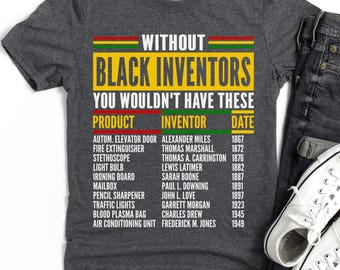 Black Inventors T-Shirt, Black History Month, Juneteenth Tee