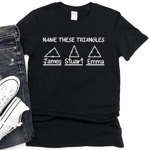Camiseta "Nombra estos triángulos" / Camiseta con juego de palabras matemático, divertida camiseta con diagrama geométrico