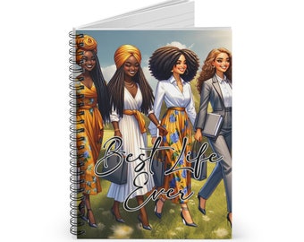 May include: Spiral-bound notebook featuring an illustration of four women walking in a field. The women are diverse in appearance and attire, with the text "Best Life Ever" in cursive script. The notebook has a white cover and black spiral binding.