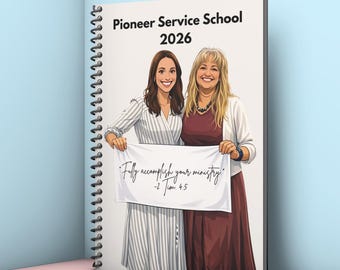 May include: A spiral-bound notebook with the text "Pioneer Service School 2026" at the top. The cover features an illustration of two women holding a banner with the text "Fully accomplish your ministry" and a Bible verse.