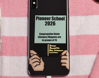 May include: Black smartphone with a case featuring the text "Pioneer School 2026" on a light green background. The case also includes the text "Congregation Name (Stickers/Magnets are in groups of 15)".
