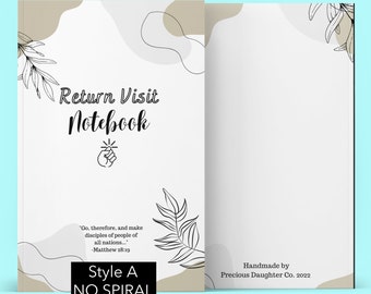 May include: A white notebook with a brown and white abstract design on the cover. The notebook has the text "Return Visit Notebook" in black cursive font. The text "Style A NO SPIRAL" is also on the cover in black font. The back cover has a similar design with the text "Handmade by Precious Daughter Co. 2022".