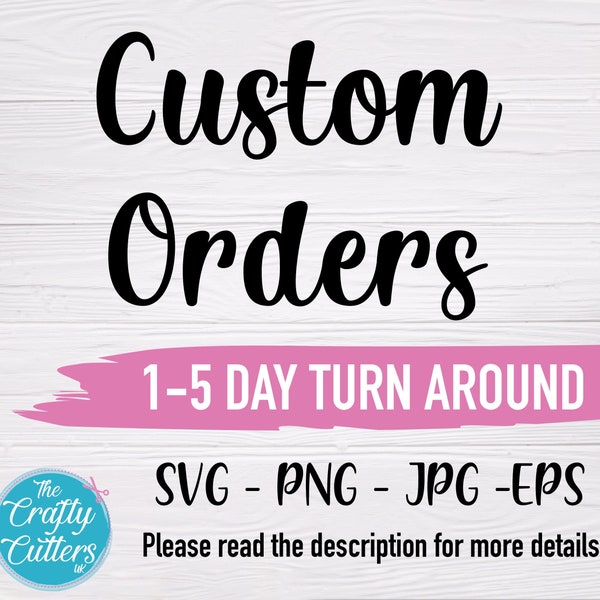 Custom SVG, Custom svg png eps jpg, SVG Cricut Files, Cut File, Circut, Silhouette, Custom Digital Design, Download SVG File, Graphic Design